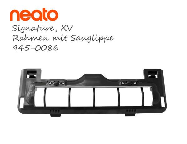 Neato XV Signature Rahmen mit Sauglippe 945-0086 Neato XV Signature Rahmen mit Sauglippe 945-0086