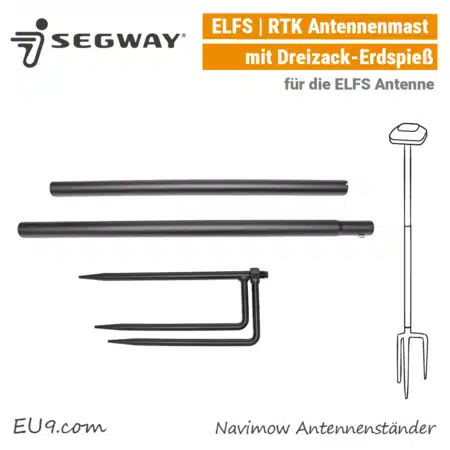 Segway Navimow Antennenmast Antennenständer Standfuß Dreizack-Erdspieß RTK ELFS EU9